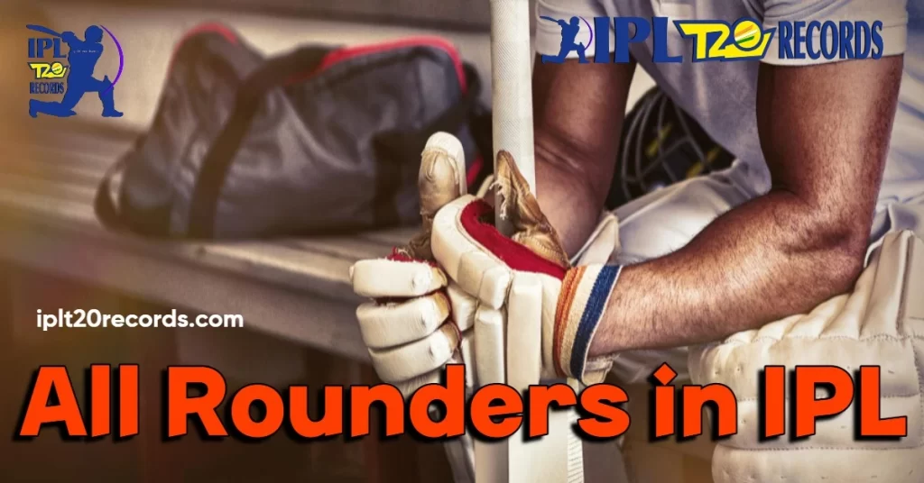 All Rounders in IPL