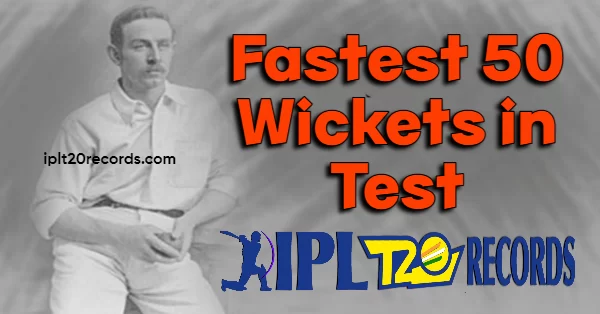 Fastest 50 Wickets in Test