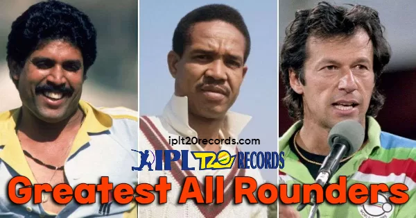 Greatest All Rounders