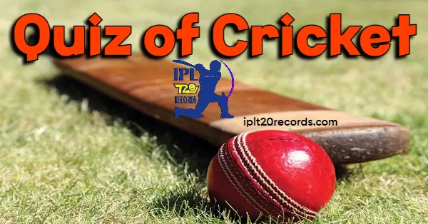 Quiz of Cricket