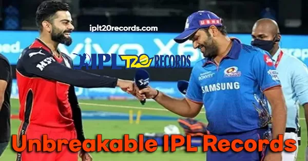 Unbreakable IPL Records