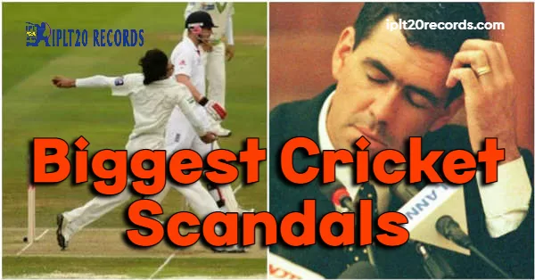 Biggest Cricket Scandals