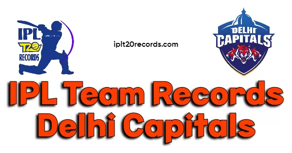 IPL Team Records Delhi Capitals