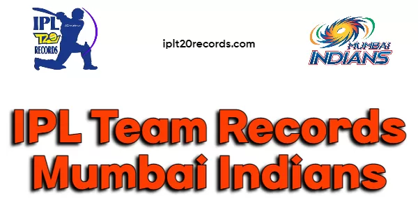 IPL Team Records Mumbai Indians