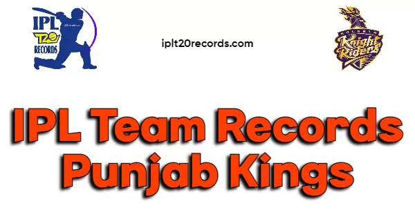 IPL Team Records Punjab Kings