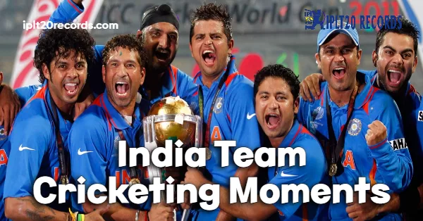 India Team Cricketing Moments