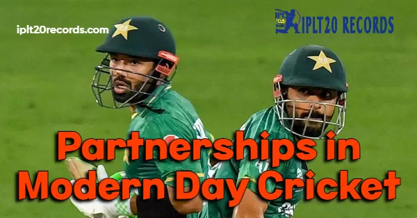 Partnerships in Modern Day Cricket