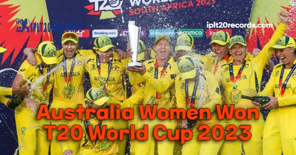 Australia Women Won T20 World Cup 2023