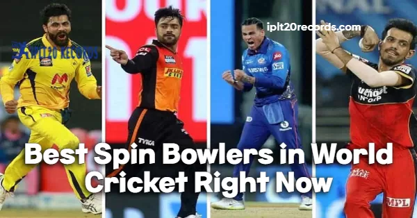 Best Spin Bowlers in World Cricket Right Now
