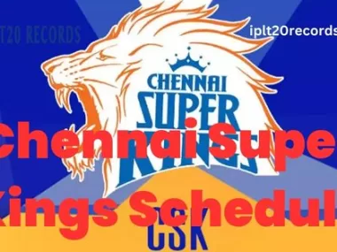 Chennai Super Kings Schedule
