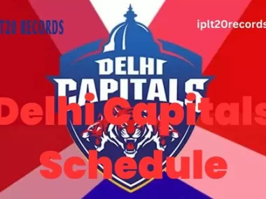 Delhi Capitals Schedule