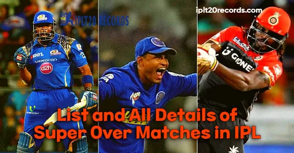 List and All Details of Super Over Matches in IPL