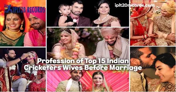Profession of Top 15 Indian Cricketers Wives Before Marriage
