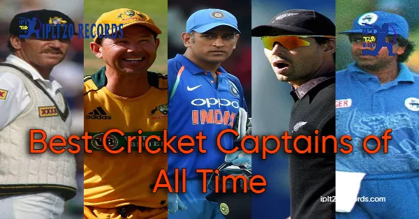 Best Cricket Captains of All Time