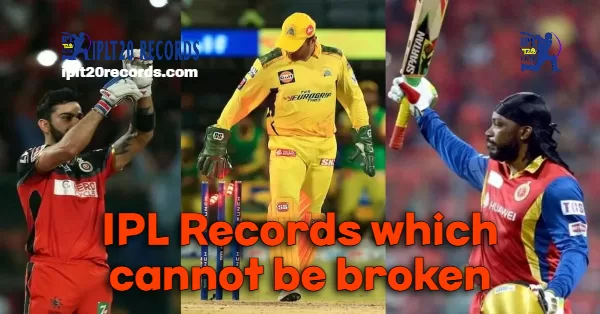 IPL Records which cannot be broken