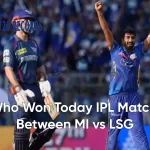 Who Won Today IPL Match Between MI vs LSG