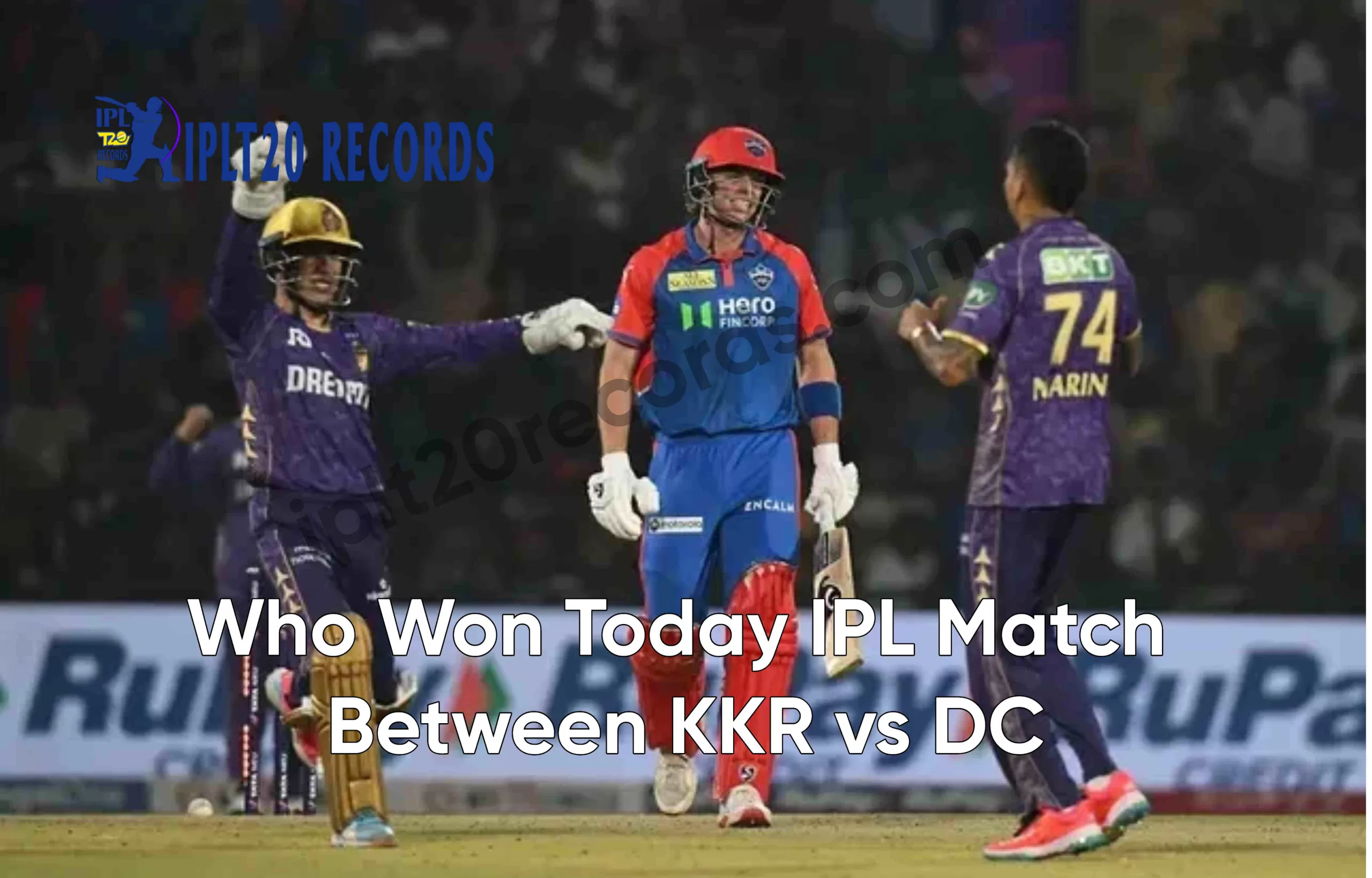 Who Won Yesterday IPL Match? KKR Edge DC by 14 Runs in Thrilling Match 48!