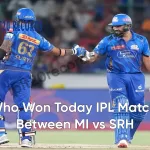 Who Won Today IPL Match Between MI vs SRH