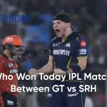 Who Won Today IPL Match Between GT vs SRH